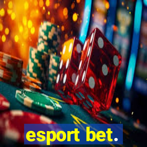 esport bet.